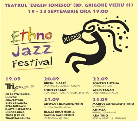 (19 - 23 septembrie) Ethno Jazz Festival ediţia a XI-a (19 - 23 septembrie) Ethno Jazz Festival ediţia a XI-a
