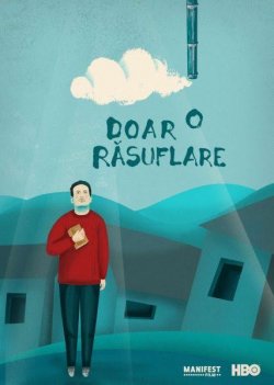 Filmul DOAR O RĂSUFLARE, premiat la The Heart of Sarajevo Filmul DOAR O RĂSUFLARE, premiat la The Heart of Sarajevo