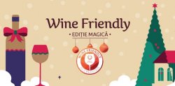 Surprize și magie la a IV-a ediție „Wine Friendly” Surprize și magie la a IV-a ediție „Wine Friendly”