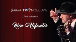 „Întâlnirile TVR MOLDOVA” cu Nicu Alifantis „Întâlnirile TVR MOLDOVA” cu Nicu Alifantis