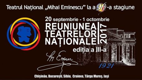 Reuniunea Teatrelor Naționale începe astăzi la Chișinău. Ne așteaptă 12 zile de spectacole Reuniunea Teatrelor Naționale începe astăzi la Chișinău. Ne așteaptă 12 zile de spectacole